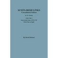 Scots-Irish Links, 1525-1825: CONSOLIDATED EDITION. Volume I
