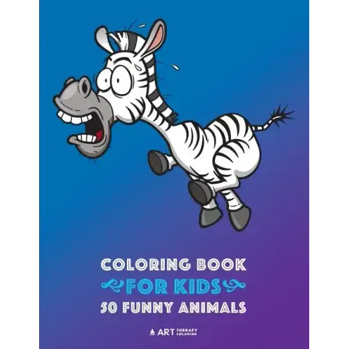 Coloring Book for Kids: 50 Funny Animals: Easy Colouring Pages for Boys and Girls, Beginner Friendly for Ages 1, 2-4, 4-8, 8-12 Year Old, Toddlers, Ki