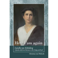 Here I am again: Luisella Von Schönberg. A fearless life from Baroness to the Gulag and back