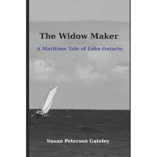 The Widow Maker: A Maritime Tale of Lake Ontario