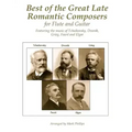 Best of the Great Late Romantic Composers for Flute and Guitar: Featuring the music of Tchaikovsky, Dvorák, Grieg, Fauré and Elgar
