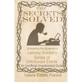 The Secrets Solved: Unraveling the Mysteries of Lemony Snicket's a Series of Unfortunate Events