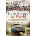 Race Across the World: The Incredible Story of the World's Greatest Road Race - The 1968 London to Sydney Marathon
