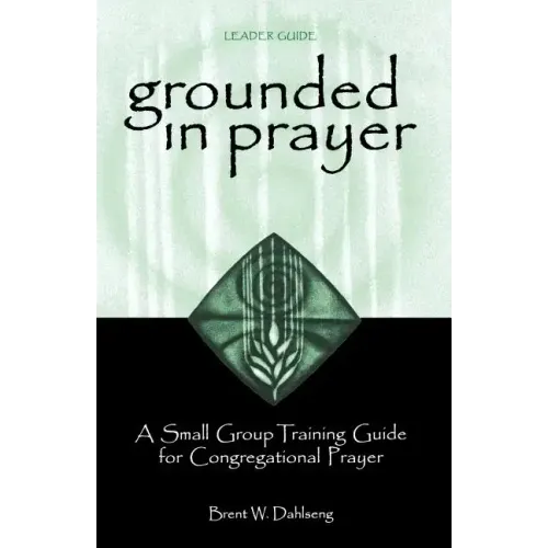 Grounded in Prayer Ldr