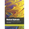 Musical Ekphrasis: Literary Vignettes in response to Contemporary Classical Music