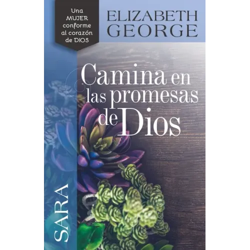 Sara, Camina En Las Promesas de Dios