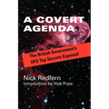 A Covert Agenda: The British Government's UFO Top Secrets Exposed