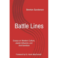 Battle Lines: Essays on Western Culture, Jewish Influence, and Anti-Semitism