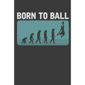 Born To Ball