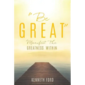 "Be Great"
