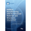 Additive Manufacturing (AM) for Advanced Materials and Structures: Green and Intelligent Development Trend