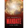The Prophet's Mandate