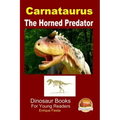 Carnataurus - The Horned Predator