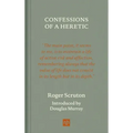 Confessions of a Heretic, Revised Edition