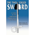 The Two-Edged Sword: A Study of the Paranoid Personality in Action