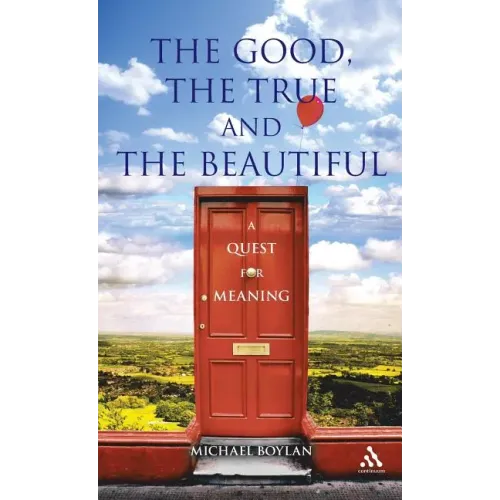 The Good, the True and the Beautiful