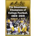The Unanimous Champions of College Football, 1869-2019