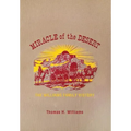 Miracle of the Desert: A History of the Thomas Ward and Surrounding Communities