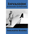 Invasion in Common Go Positions
