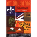 National Dreams: Myth, Memory, and Canadian History