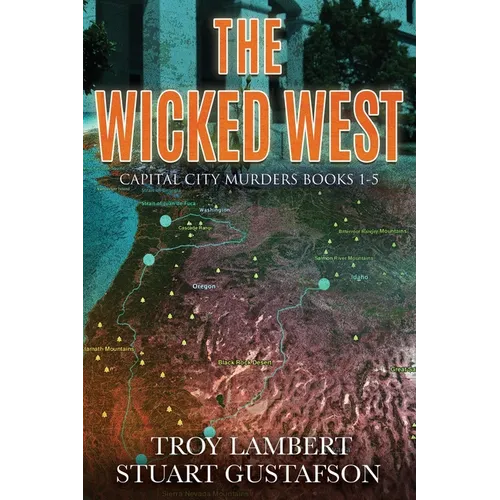 The Wicked West: Books 1-5 of the Capital City Murders Series