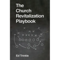 The Church Revitalization Playbook