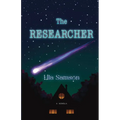 The Researcher: A Novella