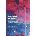 Academic Women: Voicing Narratives of Gendered Experiences