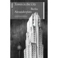 Towers in the City: Berlin Alexanderplatz
