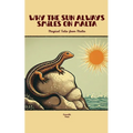 Why The Sun Always Smiles On Malta: Magical Tales from Malta