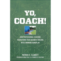 Yo, Coach! How Professional Coaching Transforms Your Business into a Winning Gameplan