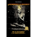 ¿hombres O Dioses?