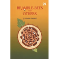 Bramble-Bees And Others