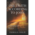 The Truth According to John: A Metaphysical Mystery of Revelation and Transformation