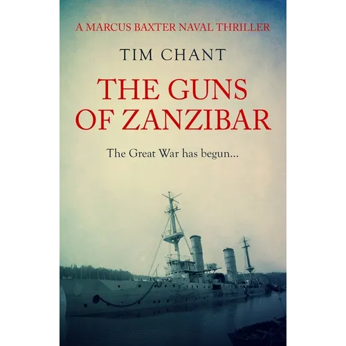 The Guns of Zanzibar: The Great War has begun...