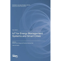 IoT for Energy Management Systems and Smart Cities