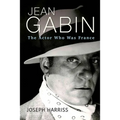 Jean Gabin: The Actor Who Was France
