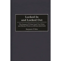 Locked in and Locked Out: The Impact of Urban Land Use Policy and Market Forces on African Americans