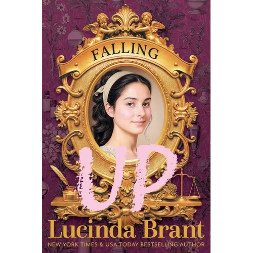 Falling UP: An Enchanting Georgian Fairytale...of Sorts...regarding a Beautiful Beast and His Penniless Redeemer - Paperback