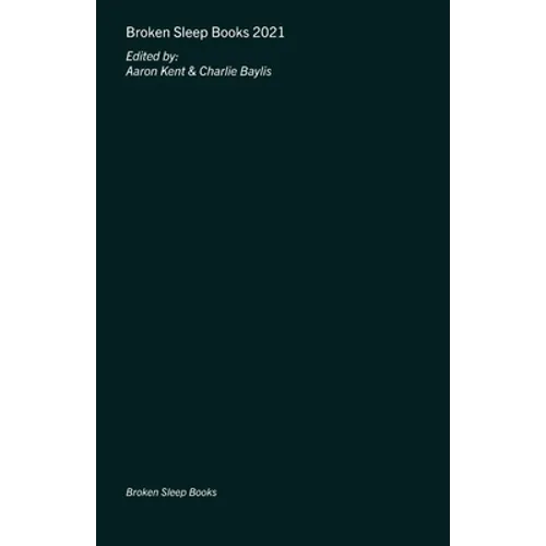 Broken Sleep Books 2021 Anthology