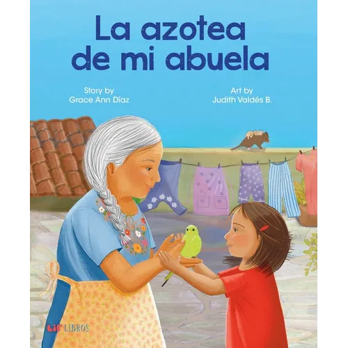 La Azotea de Mi Abuela (Bilingual: English/Spanish)