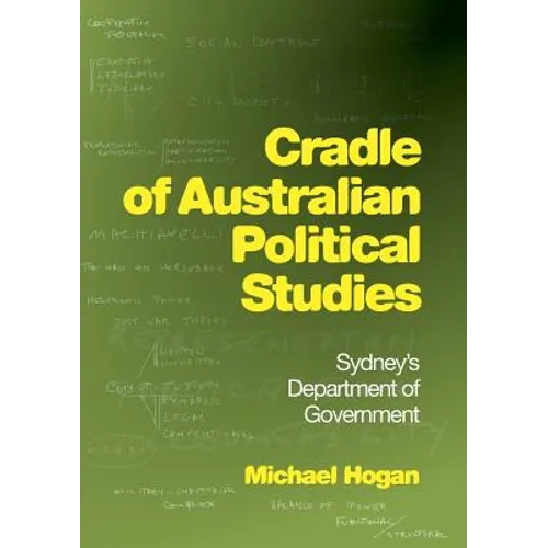 Cradle of Australian Political Studies: Sydney's Department of Government