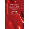 Lectures and Other Theological Papers