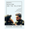 Mirth, Medicine and the Military: A Vietnam Survivor's Memoir with Poetic license