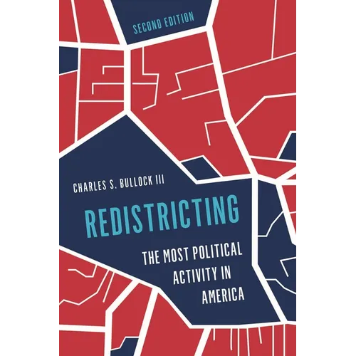 Redistricting: The Most Political Activity in America