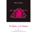 To Quell the Terror: The True Story of the Carmelite Martyrs of Compiegne