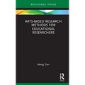 Arts-based Research Methods for Educational Researchers
