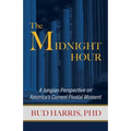 The Midnight Hour: A Jungian Perspective on America's Current Pivotal Moment