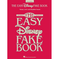 The Easy Disney Fake Book: 100 Songs in the Key of C