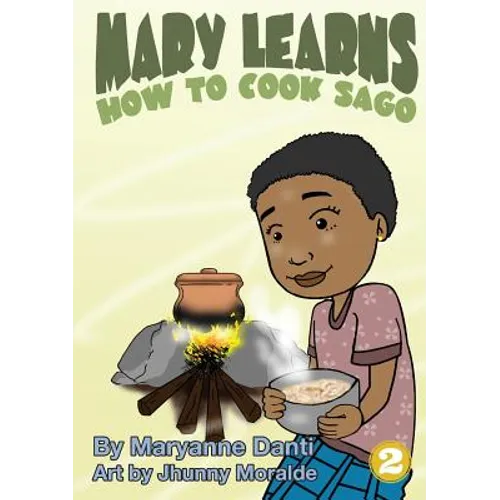 Mary Learns How To Cook Sago